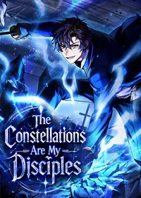 The Constellations Are My Disciples