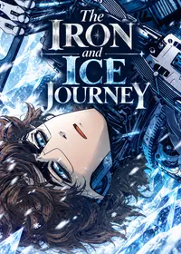 The Iron and Ice Journey