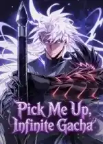 Pick Me Up, Infinite Gacha