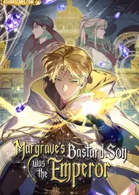 Margrave’s Bastard Son was The Emperor