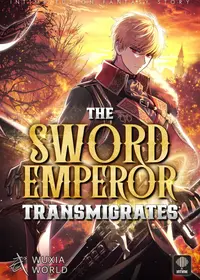 The Sword Emperor Who Surpasses His Previous Life