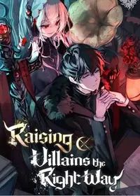 Raising Villains the Right Way